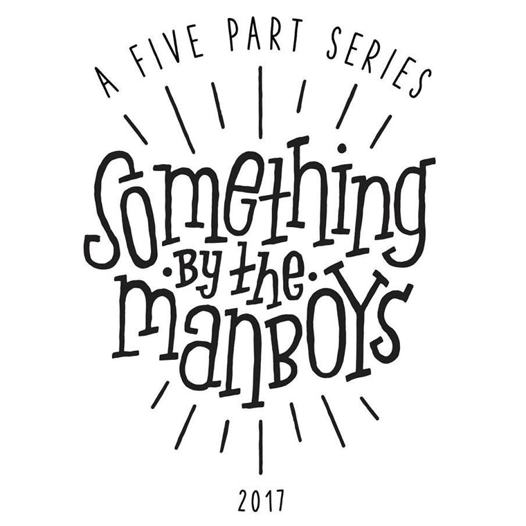 MANBOYS PRESENT…. SOMETHING! (TRAILER)