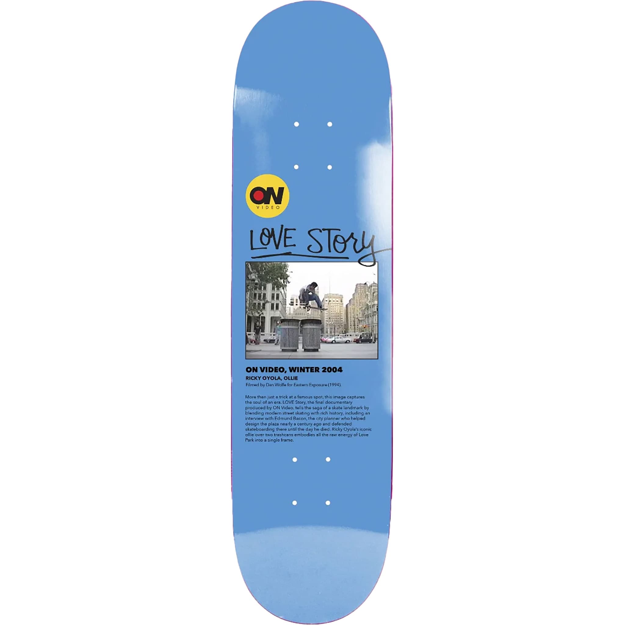 On Video Love Story EX7 Skateboard Deck 8.5" Skateboard