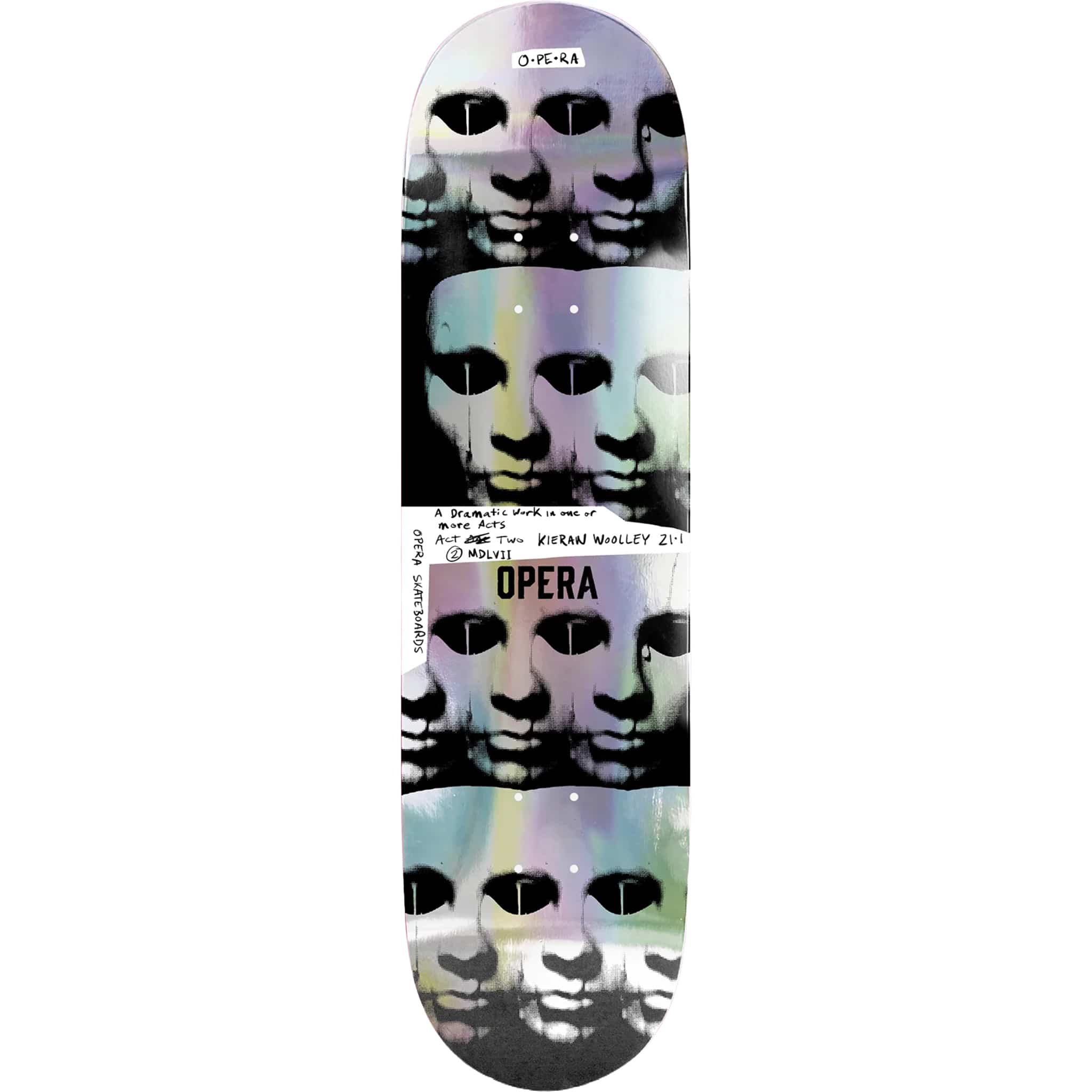 Opera Kieran Woolley Repeater EX7 Skateboard Deck 8" Skateboard
